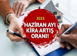 HAZİRAN AYI KİRA ARTIŞI HESAPLAMA 2023: Haziran ayı kira artış oranı ne kadar? TÜİK enflasyon oranı açıkladı