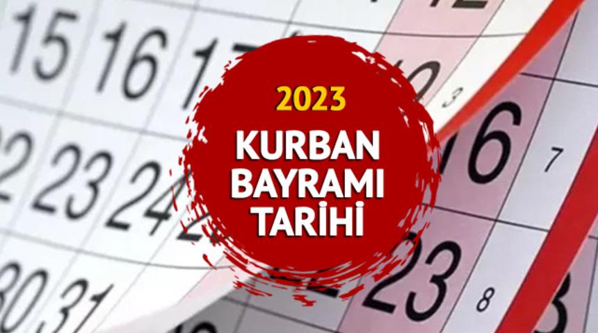 KURBAN BAYRAMI TATİLİ 2023: Kurban Bayramı tatili ne zaman başlıyor ve bitiyor? Kaç gün sürecek?
