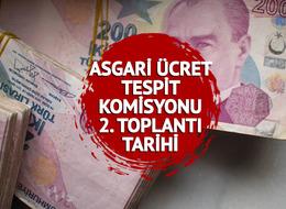 ASGARİ ÜCRET TESPİT KOMİSYONU 2. TOPLANTI TARİHİ: Asgari ücret toplantısı ne zaman, saat kaçta yapılacak? Ara zam oranı görüşülecek