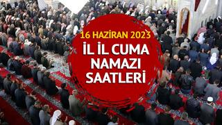 CUMA NAMAZI SAATİ 16 HAZİRAN 2023: İstanbul cuma namazı saat kaçta kılınacak? Diyanet il il cuma saati