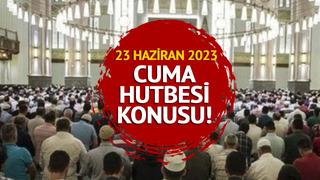 CUMA HUTBESİ KONUSU 23 HAZİRAN 2023! Diyanet açıkladı: Baba: Cennete açılan kapı
