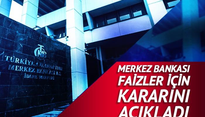  Türkiye Cumhuriyet Merkez Bankası faiz kararı belli oldu!