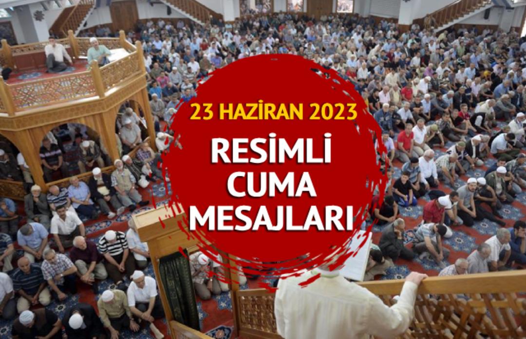 RESİMLİ CUMA MESAJLARI BURADA! 23 Haziran 2023 sevgiliye, anne ve babaya en g&uuml;zel, anlamlı, değişik, farklı ve resimli cuma mesajları İNDİR!