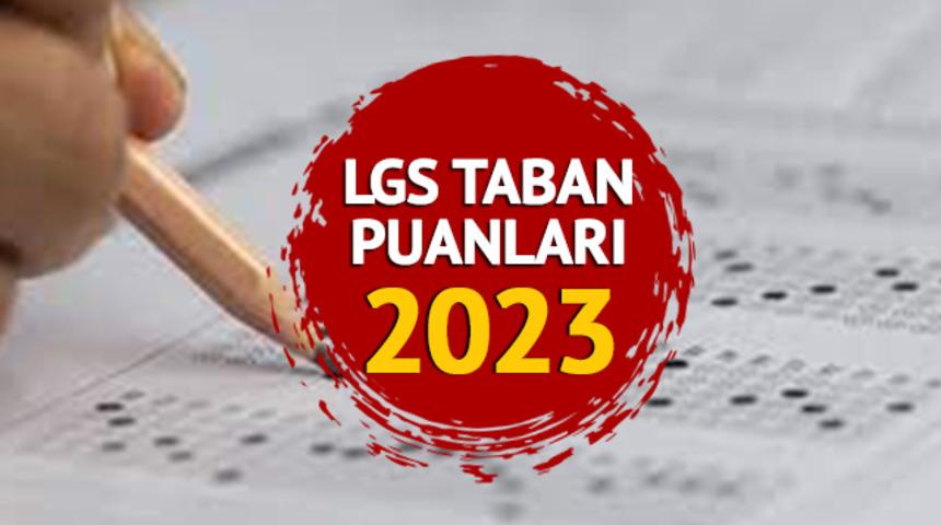 LGS LİSE TABAN PUANLARI 2023 MEB.GOV.TR: Lise taban puanları açıklandı mı? MEB İzmir, Ankara, İstanbul lise taban puanları, kontenjan ve başarı sıralaması