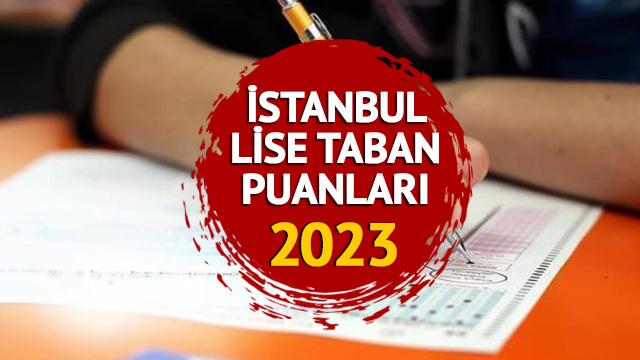 İSTANBUL LİSE TABAN PUANLARI 2023 MEB.GOV.TR: LGS ile Anadolu, Fen, İmam Hatip İstanbul lise taban puanları ve yüzdelik dilimleri
