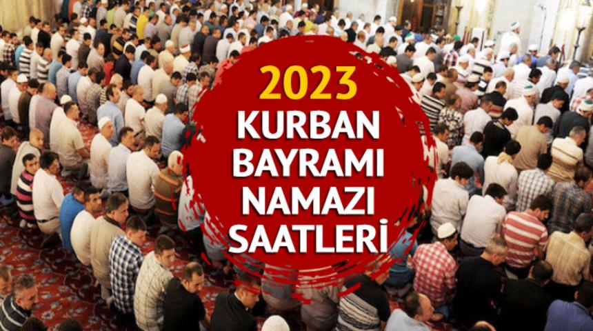 BAYRAM NAMAZI SAATİ 28 HAZİRAN 2023: Bayram namazı saat kaçta? Diyanet il il Ankara, İzmir, İstanbul Kurban Bayramı namazı saatlerini paylaştı