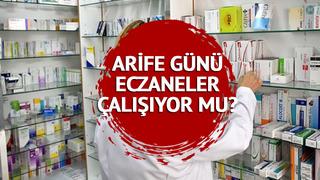 ARİFE günü eczaneler açık mı, kapalı mı? Yarın eczaneler çalışıyor mu? 27 Haziran 2023 Kurban Bayramı arife günü eczanelerde son durum