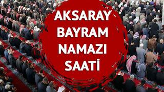 AKSARAY BAYRAM NAMAZI SAATİ 2023: Aksaray bayram namazı ne zaman, saat kaçta? Kurban Bayramı namazı nasıl kılınır?