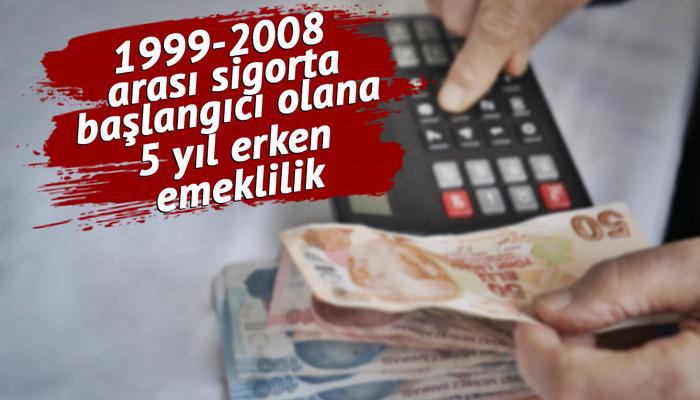 1999 2008 Arası Sigorta Başlangıcı Olanlar Dikkat 1800 Gün Erken Emeklilik Için Adım Atılıyor