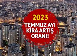 KİRA ARTIŞ ORANI 2023 TEFE TÜFE: Temmuz ayı kira artış oranı ne zaman açıklanacak, saat kaçta? Kira zammı ne kadar olacak? Gözler TÜİK'te