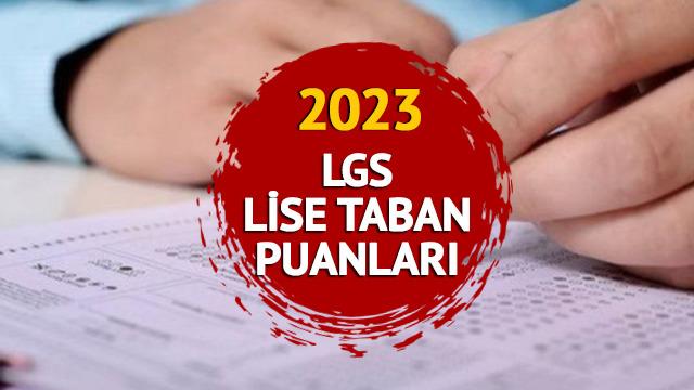 LİSE TABAN PUANLARI 2023: LGS lise taban puanları, başarı sıralaması, yüzdelik dilimleri ve kontenjanları BURADA