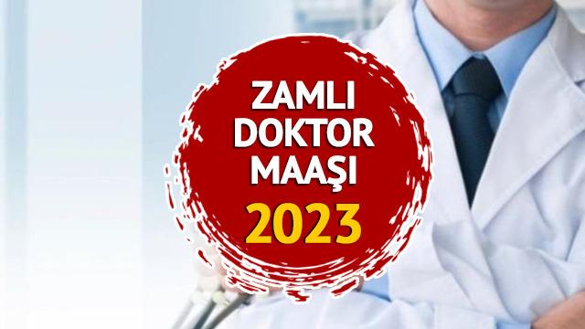 DOKTOR MAAŞI ZAMLI 2023: Temmuz ara zammı ile doktor maaşları ne kadar, kaç TL oldu? Pratisyen, uzman doktor...