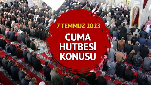 CUMA HUTBESİ KONUSU 7 TEMMUZ 2023: Diyanet Cuma hutbesi konusunu açıkladı: Evliliklerimiz kolay olsun