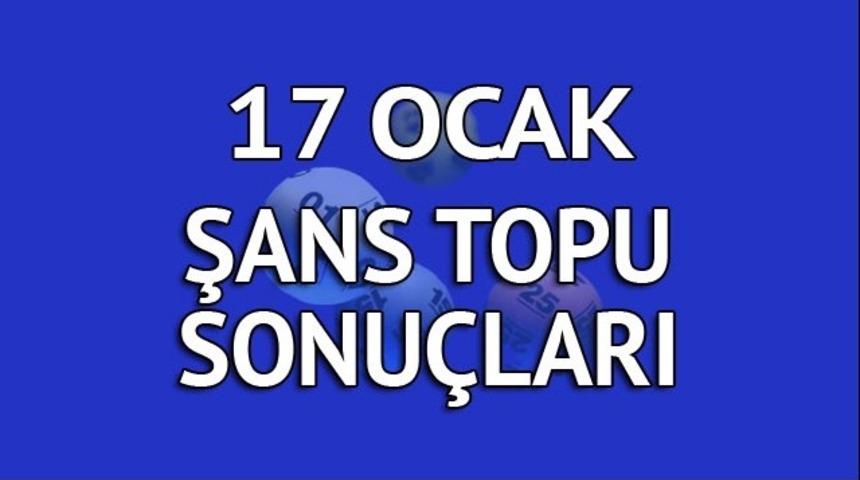 Şans Topu sonu&ccedil;ları 17 Ocak: Kimse tutturamadı!