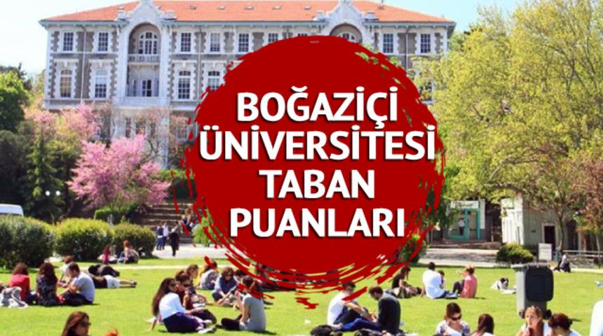 BOĞAZİÇİ ÜNİVERSİTESİ TABAN PUANLARI 2023! 2 ve 4 yıllık bölümler ile Boğaziçi Üniversitesi taban puanları, başarı sıralaması ve kontenjanları