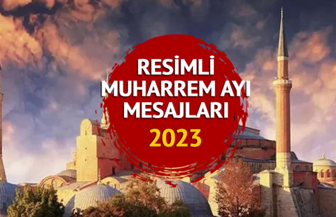 RESİMLİ MUHARREM AYI MESAJLARI 2023: Eş, akraba, anne - baba i&ccedil;in dualı, hadisli, ayetli ve resimli Muharrem Ayı mesajları ve Hicri yılbaşı kutlama s&ouml;zleri