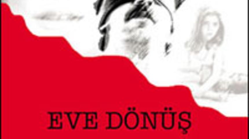 "Eve d&ouml;n&uuml;ş"le senaristin yolculuğu