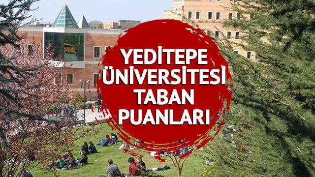 YEDİTEPE ÜNİVERSİTESİ TABAN PUANLARI 2023! 2 ve 4 yıllık Yeditepe Üniversitesi bölümleri taban puanları, başarı sıralaması ve kontenjanlar