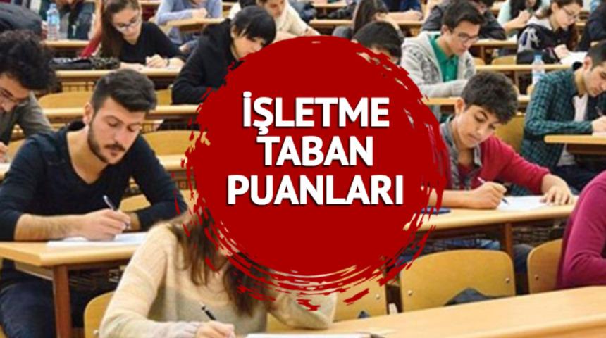 YKS İŞLETME TABAN PUANLARI 2023: YKS ile özel ve devlet üniversitesi İşletme taban puanları, kontenjan ve başarı sıralamaları
