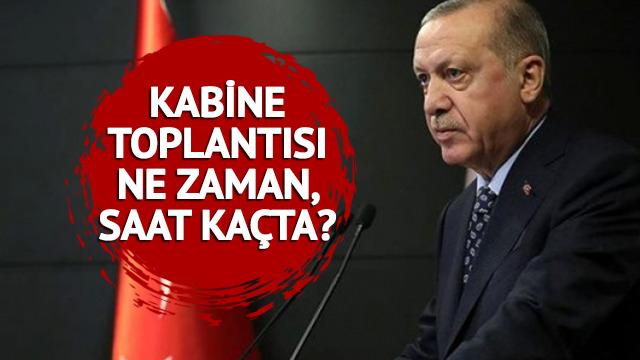 KABİNE TOPLANTISI ne zaman, saat kaçta? Gözler Cumhurbaşkanı Erdoğan'da! İşte 24 Temmuz 2023 Kabine Toplantısı konuları...