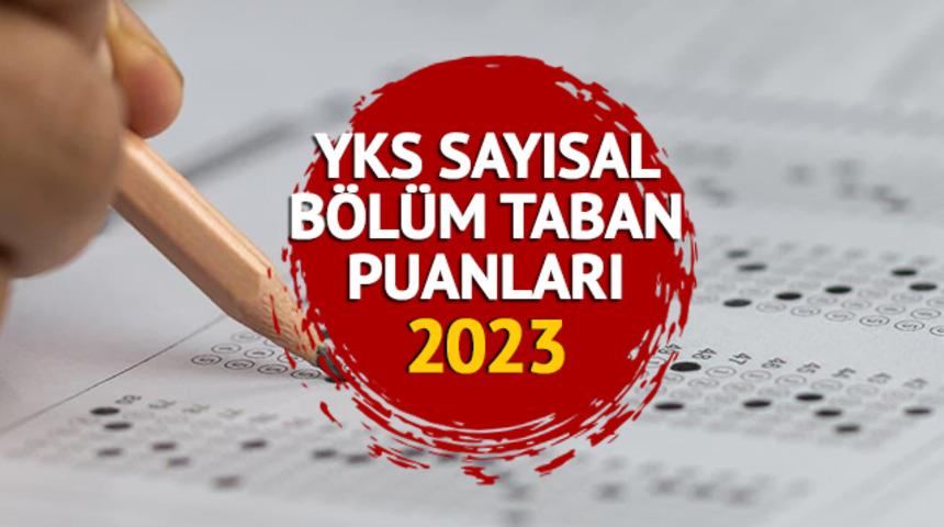 YKS SAYISAL BÖLÜM TABAN PUANLARI 2023:  4 senelik AYT sayısal puanı ile alan bölümler, taban puanları, kontenjanlar ve başarı sıralaması