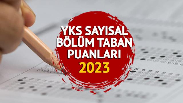 YKS SAYISAL BÖLÜM TABAN PUANLARI 2023:  4 senelik AYT sayısal puanı ile alan bölümler, taban puanları, kontenjanlar ve başarı sıralaması