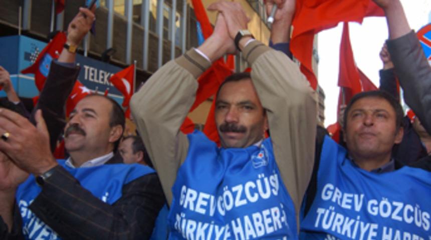 Erteleme yok, greve devam