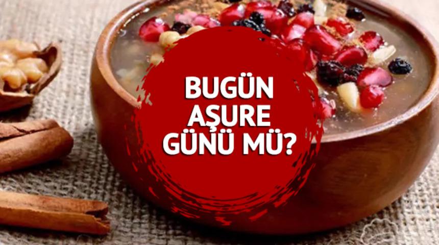 2023 AŞURE GÜNÜ NE ZAMAN, bugün mü? Aşure Günü neden önemlidir? Anlam ve önemi!
