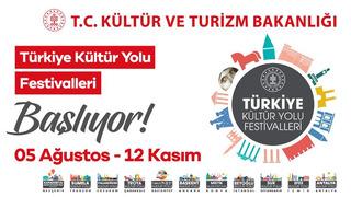 Türkiye Kültür Yolu Festivalleri başlıyor