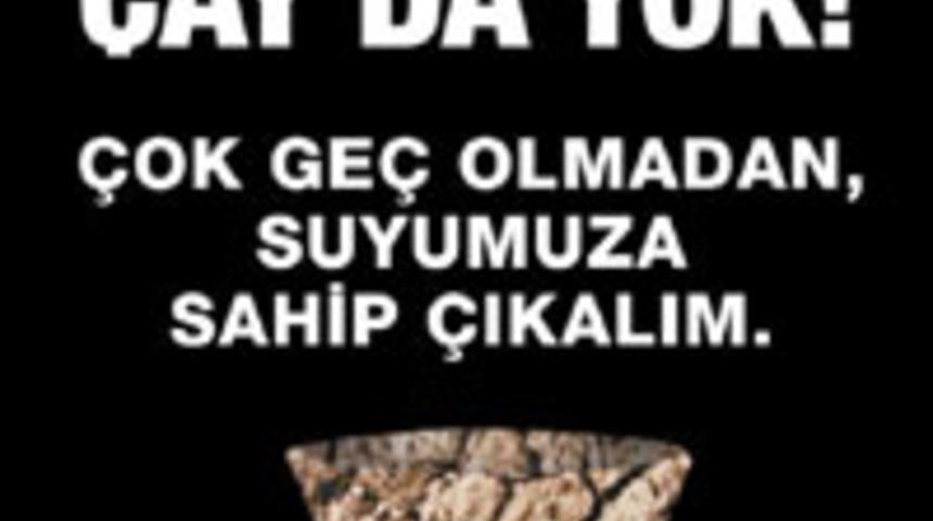 Su yoksa &ccedil;ay da yok