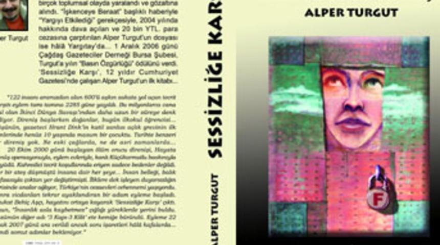 "Sessizliğe Karşı", benim ilk kitabım