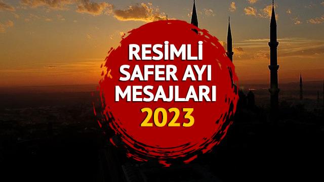 RESİMLİ SAFER AYI MESAJLARI 2023: Etkileyici, en yeni,  dualı, hadisli, güzel ve resimli Safer ayı mesajları İNDİR!