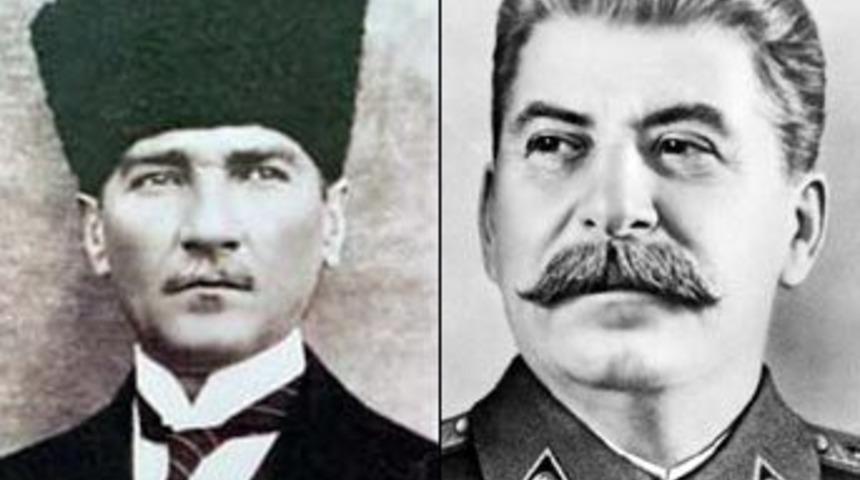 Atat&uuml;rk, Stalin'e neden kızdı?