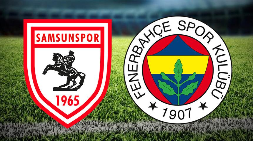 SAMSUNSPOR FENERBAHÇE MAÇI SONUCU! Samsunspor Fenerbahçe maçı kaç kaç bitti?