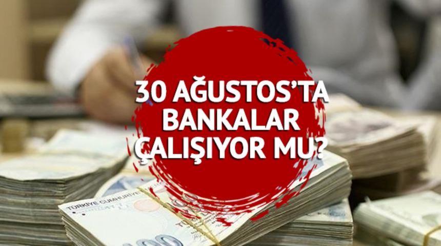 30 Ağustos Zafer Bayramı'nda bankalar açık mı, kapalı mı? Yarın EFT ve havale yapılır mı? Zafer Bayramı para transferi ödeme bilgisi