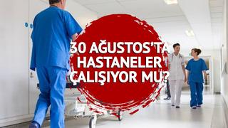 30 Ağustos Zafer Bayramı'nda hastaneler açık mı kapalı mı? Yarın hastaneler çalışıyor mu? 2023 acil çalışma saatleri