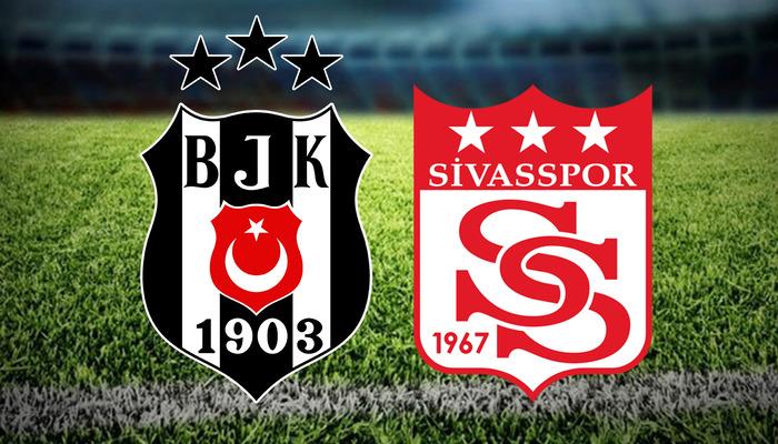 BEŞİKTAŞ SİVASSPOR MAÇI CANLI İZLE! Süper Lig Beşiktaş Sivasspor maçı ne zaman, saat kaçta, hangi kanalda? Muhtemel 11’ler!