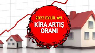 KİRA ARTIŞ ORANI 2023 EYLÜL: TÜİK enflasyon oranı açıklaması ile TEFE TÜFE Eylül ayı kira zammı kaç TL? İşyeri, dükkan, ev Eylül ayı kira artış oranı...