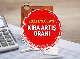 KİRA ARTIŞ ORANI SON DAKİKA: TEFE TÜFE ile Eylül ayı kira artış oranı ne kadar oldu, yüzde kaç? TÜİK açıkladı, kira zammı...