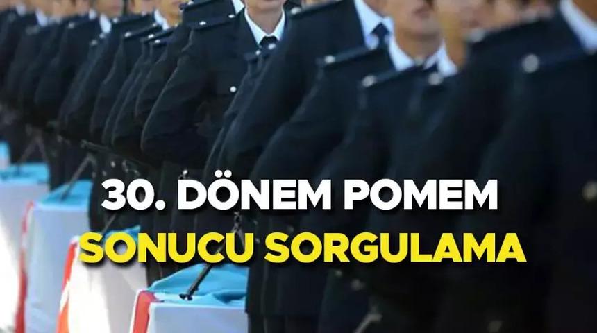 30. DÖNEM POMEM SONUÇLARI AÇIKLANDI! POMEM sonuçları nasıl öğrenilir?