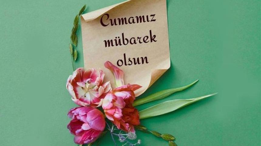 CUMA MESAJLARI VE SÖZLERİ 2023: WhatsApp ve Facebook için dualı, anlamlı, güzel, yeni ve resimli cuma mesajları BURADA!