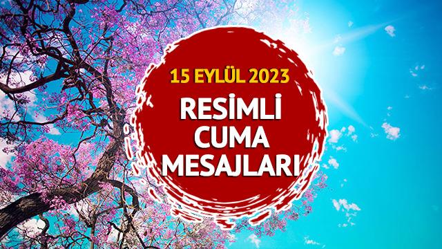RESİMLİ CUMA MESAJLARI 2023: Anne, baba, eş ve sevgili için yeni, dualı, güzel, anlamlı ve resimli cuma mesajları BURADA!