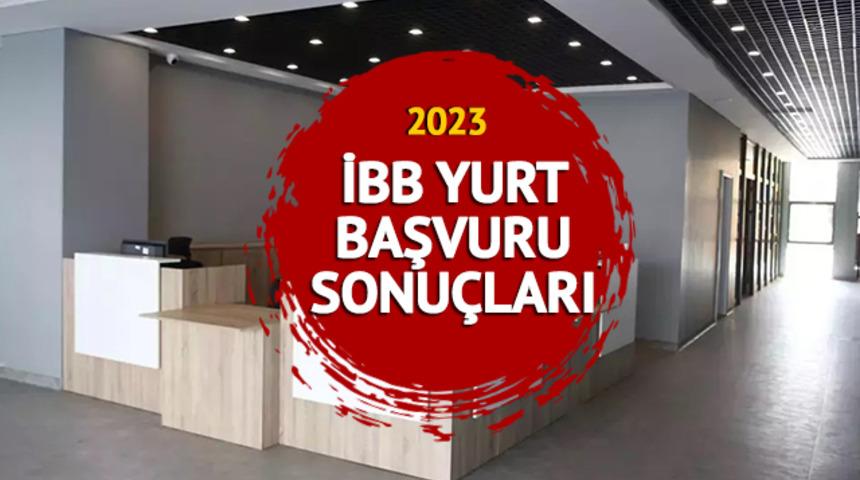 İBB YURT BAŞVURU SONUÇLARI AÇIKLANDI! Yurt.ibb.istanbul ekranı ile İBB yurt başvuru sonuçları nasıl öğrenilir?
