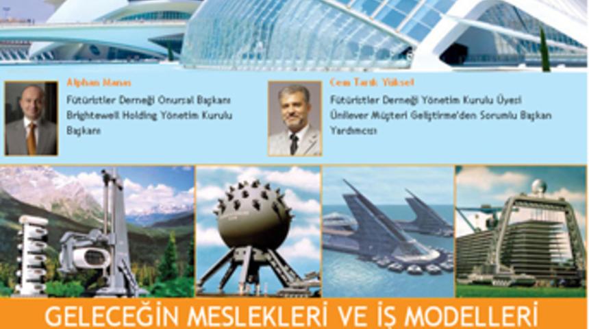 Geleceğin meslekleri tartışılıyor