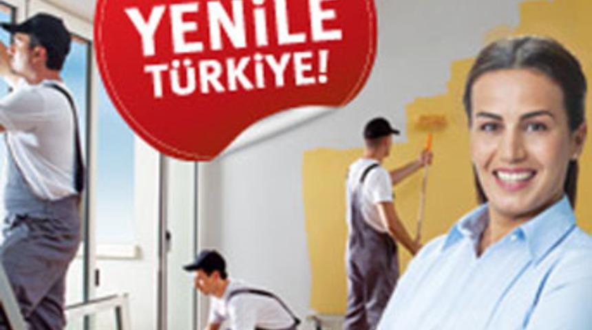 Evini yenile T&uuml;rkiye!