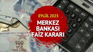 MERKEZ BANKASI EYLÜL AYI FAİZ KARARI 2023: Merkez Bankası faiz kararı yüzde kaç oldu? Faiz düştü mü sabit mi kaldı?