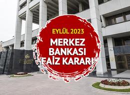 MERKEZ BANKASI FAİZ KARARI AÇIKLANDI! Eylül ayı Merkez Bankası faiz kararı ne oldu? TCMB'den son dakika açıklaması