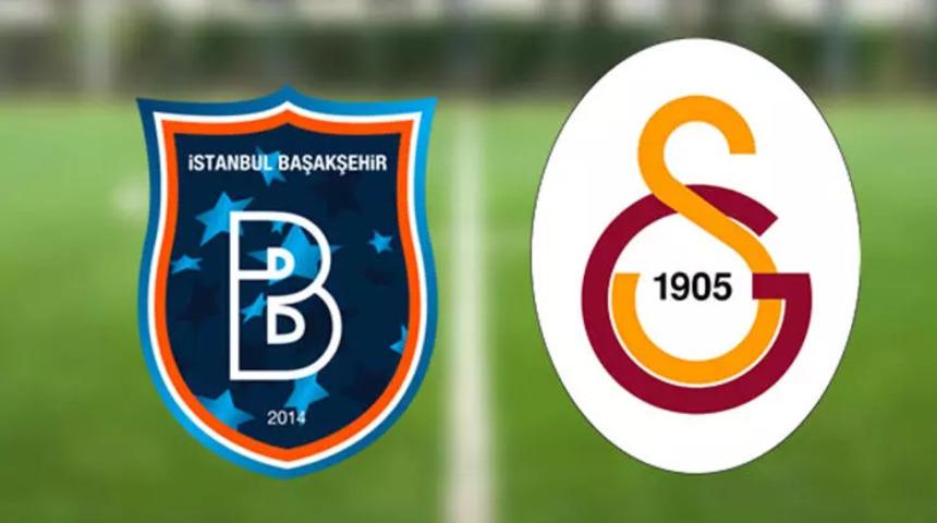 BAŞAKŞEHİR GALATASARAY MAÇI CANLI İZLE! Başakşehir Galatasaray maçı saat kaçta, hangi kanalda? İşte muhtemel 11'ler