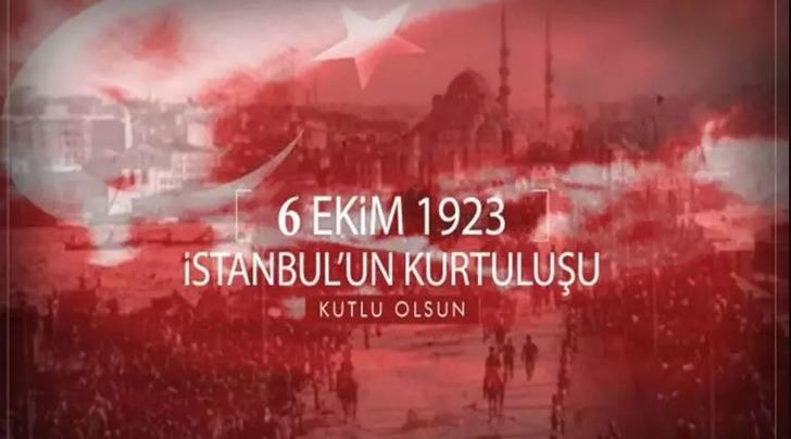 6 EKİM İSTANBUL'UN KURTULUŞU MESAJLARI: Atatürk görselli ve resimli İstanbul'un kurtuluşu mesajları TIKLA - İNDİR! G2
