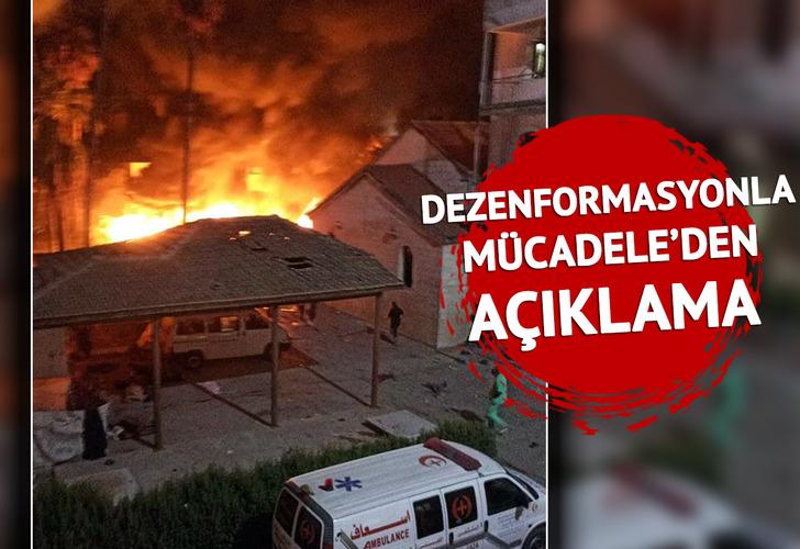 Hastane saldırısını 'İsrail değil, Hamas yaptı' iddiasına yalanlama geldi! Dezenformasyonla Mücadele'den açıklama: Manipülasyon amaçlı kullanılıyor